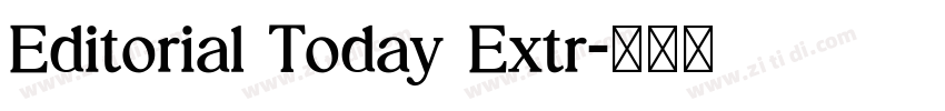 Editorial Today Extr字体转换
